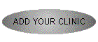 ADD YOUR CLINIC